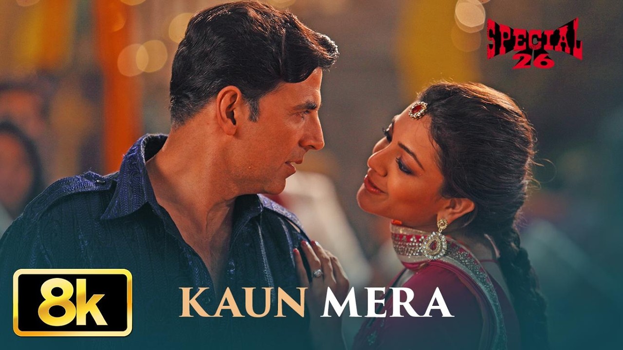 Special 26: KAUN MERA 8K Video Song | Akshay Kumar, Kajal Agarwal | M.M. Kareem, Irshad K