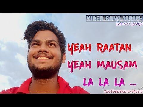 Ramesh Kumar Yah raatan Yah mausam  Song