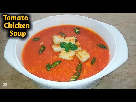 Tomato Chicken Soup Recipe | Restaurant Style Tomato Soup | Healthy Soup