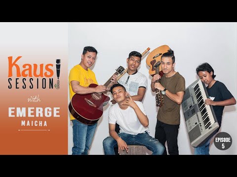 MAICHA - Emerge | Kausi Session | Season 1 | Episode 5