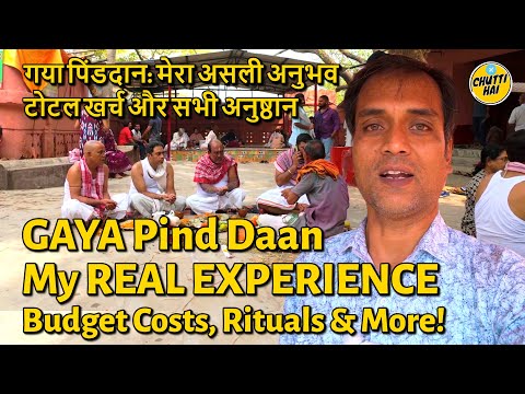 Gaya Pind Daan: My REAL EXPERIENCE (Budget Costs, Rituals & More!)