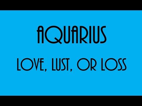 Aquarius April 2019: BONUS EXTENDED Love, Lust, Or Loss ❤💋💔