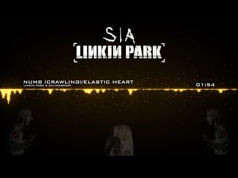 Linkin Park & Sia - Numb (Crawling)/Elastic Heart [Mashup]