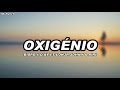 Bispo × D'AY - Oxigenio ft Lon3r Johny & Piri (Letra)