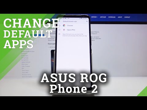 How to Change Default App in ASUS ROG Phone 2 – Default Apps Settings