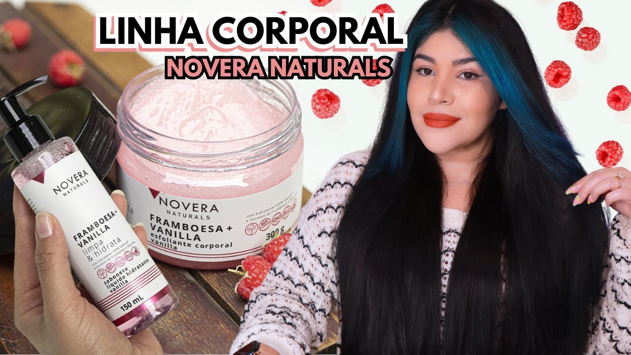 🫧LINHA CORPORAL NOVERA NATURALS: Esfoliante corporal, sabonete, hidratante e body splash [Vegano]