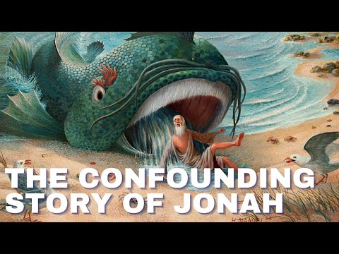 THE CONFOUNDING STORY OF JONAH