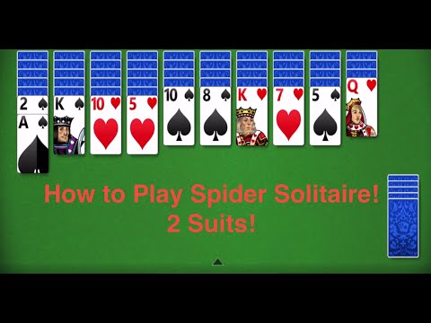 How To Play Spider Solitaire 2 Suits! Playing Solitaire Online and Card Games Solitaire Lessons - YouTube