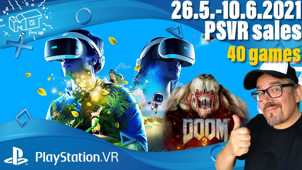 mo fun VR - Playstation VR Sale / 26.5.2021 - 10.6.2021 / 40 shortreviews / deutsch