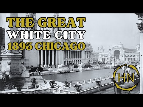 The 1893 Chicago World's Fair: A Marvel of Its Time