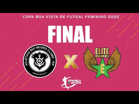 COPA BOA VISTA DE FUTSAL 2022 | FINAL | RIO NEGRO X ELITE RORAIMENSE