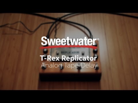 T-Rex Replicator Analog Tape Delay Review by Sweetwater