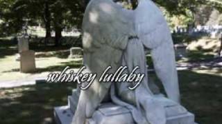 Whisky lullaby-Brad Paisley &amp; Allison Krauss