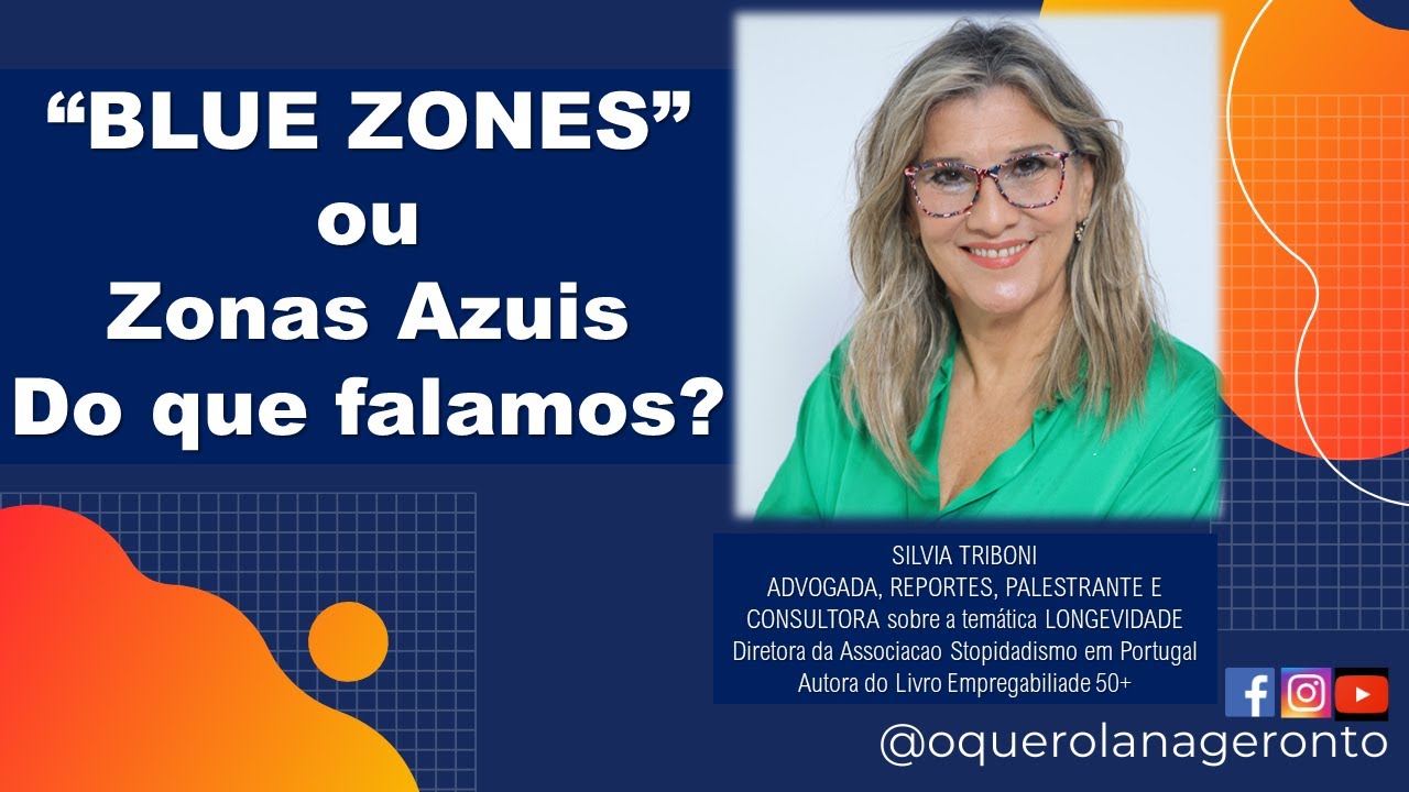 ^BLUE ZONES^ ou Zonas Azuis : do que falamos?