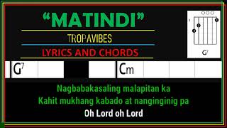 Download lagu MATINDI | TROPAVIBES | LYRICS AND CHORDS mp3 Download lagu MATINDI | TROPAVIBES | LYRICS AND CHORDS mp3