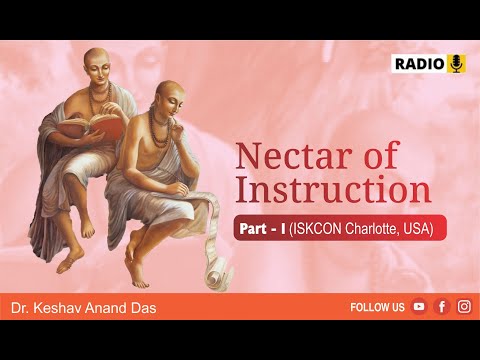 Nectar of Instruction, Part 1 (ISKCON Charlotte, USA) || Dr. Keshav Anand Das