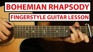 Queen âae Bohemian Rhapsody | Fingerstyle Guitar Lesson (Tutorial) How to Play Fingerstyle