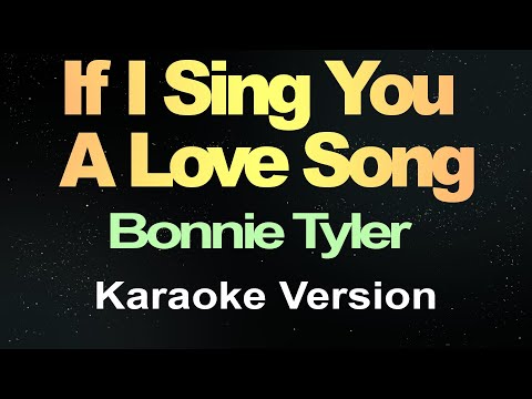 If I Sing You A Love Song (Karaoke Version)