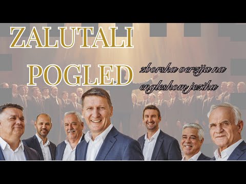 ZALUTALI POGLED – zborska verzija na engleskom jeziku #klapaintrade #zalutalipogled #cover
