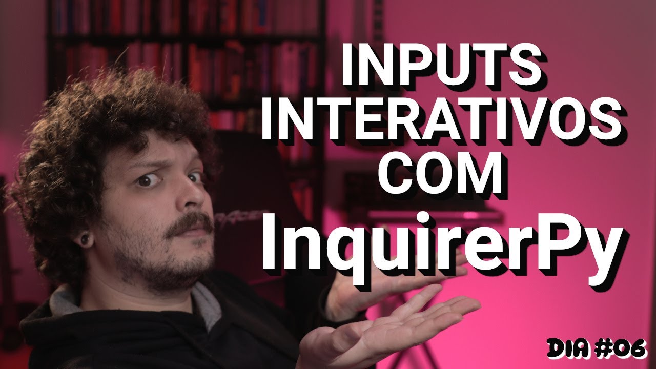 Inputs Interativos com InquirerPy: Crie Interfaces Dinâmicas no Terminal -  #30diasdepython