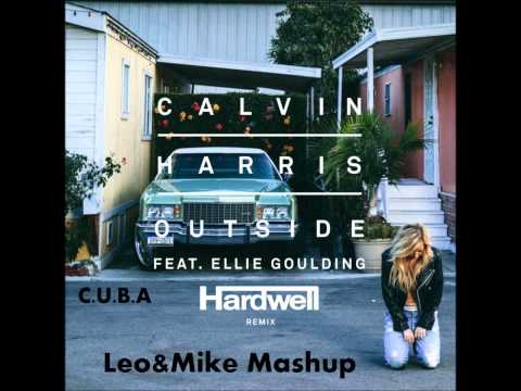Calvin Harris & Ellie Goulding vs  Hardwell Outside vs  C U B A  (Leo&Mike Mashup)