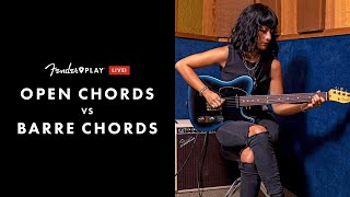 Open Chords vs Barre Chords | Fender Play LIVE | Fender