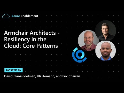 Armchair Architects: Resiliency in the Cloud – Core Patterns