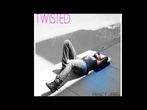 Prince Jerel - Twisted (Audio)