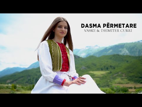 Vaske & Dhimiter Curri - Dasma Permetare 1