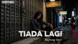 Download lagu Tiada Lagi- Mayang Sari Cover by Lady Rocker | Nostalgia Slow Rock Indonesia mp3