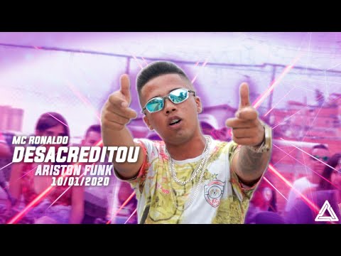 Mc Ronaldo - Desacreditou (Clipe Oficial).