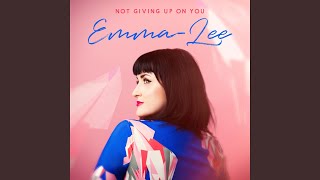 Not Giving Up on You