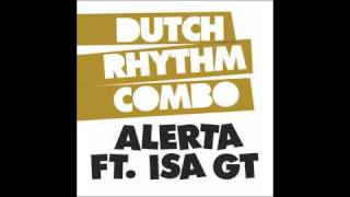 Alerta feat. Isa GT - Dutch Rhythm Combo