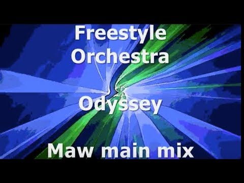 Freestyle Orchestra - Odyssey (Maw main mix)