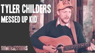 Video thumbnail of "Tyler Childers and the Food Stamps - "Messed Up Kid" (SomerSessions)"