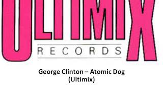 George Clinton -- Atomic Dog Ultimix