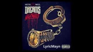 Meek Mill - Believe It Ft Rick Ross Lyrics