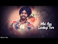 Anve Kiven Koi Tod Ke Tur Ju Sadian Reejhan Nu New Punjabi Songs Full Screen Whatsapp Status Short
