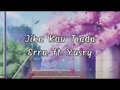 jika kau tiada Erra duet bersama pilihan lelaki terbaik