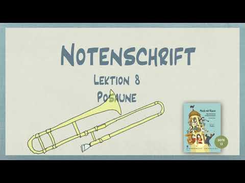Die Notenschrift - Lektion - 8 Posaune