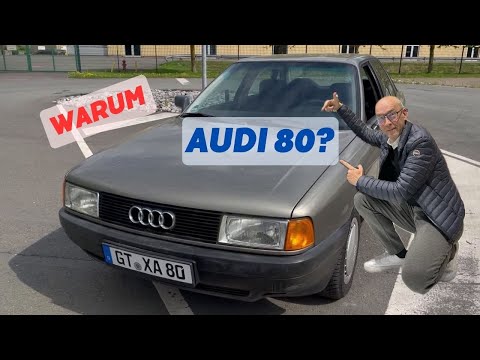 Warum Audi 80 gekauft?