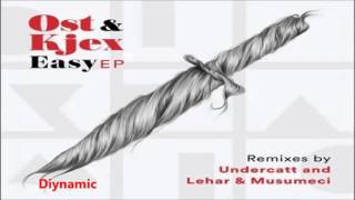 Ost & Kjex - Easy Feat. Jens Carelius (Lehar & Musumeci Remix) [Diynamic]