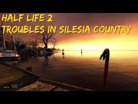 Half Life 2: Troubles in Silesia country - Full Walkthrough