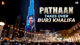 Pathaan takes over Burj Khalifa  Shah Rukh Khan  S