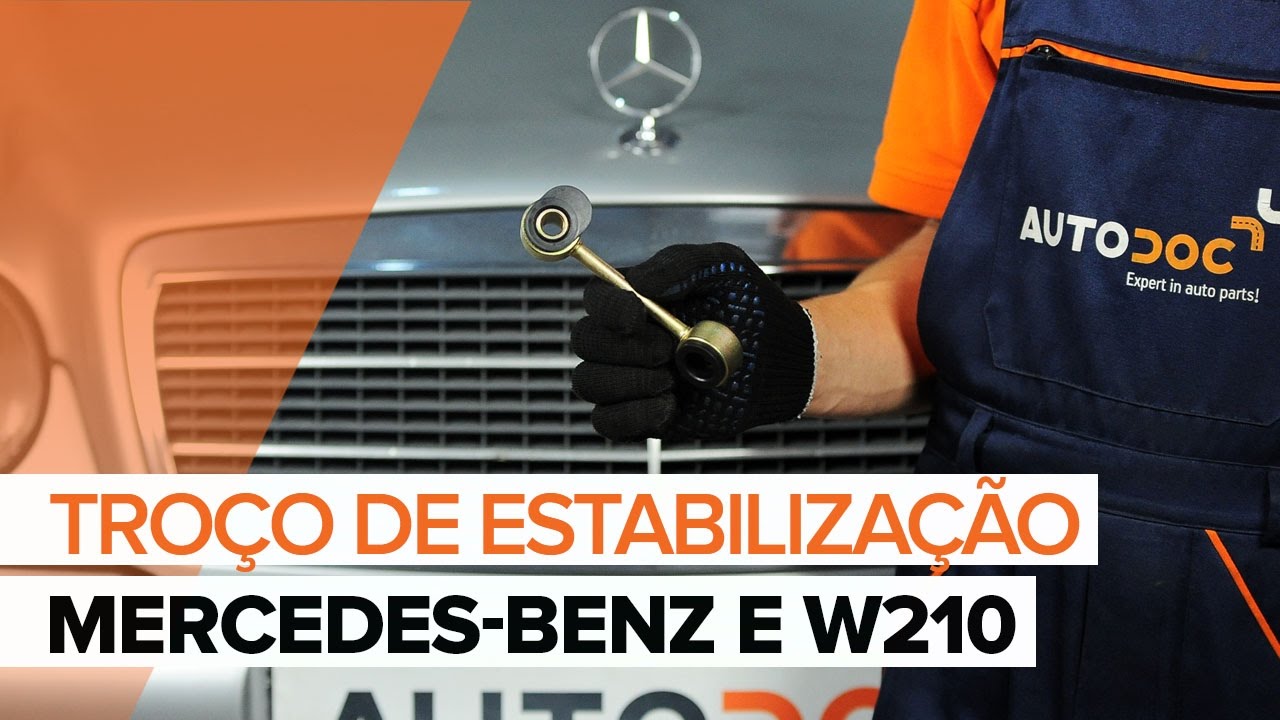 Como mudar tirante da barra estabilizadora da parte dianteira em Mercedes W210 - guia de substituição