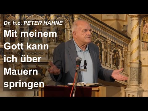 Predigt Dr. h.c. Peter Hahne - Mit meinem Gott kann ich über Mauern springen // Kirche Bristow
