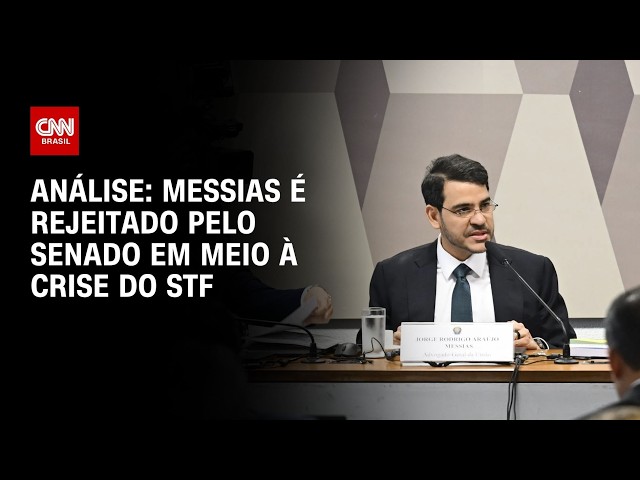 Análise: Messias é rejeitado pelo senado em meio à crise do STF | WW