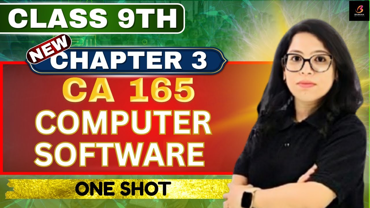 Class 9 Computer Applications Ch-3 – Computer Software 🔥 Full Chapter in 1 Video | Barkha Mam