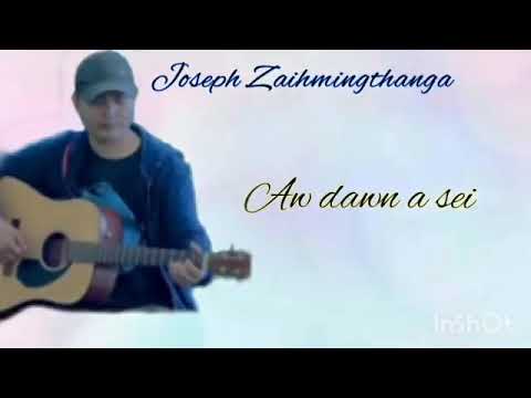 Joseph Zaihmingthanga || Lengzem Hlate