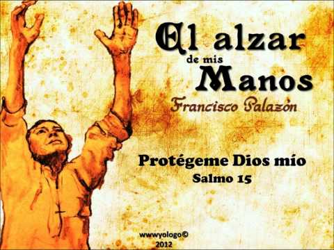 Protégeme Dios mío